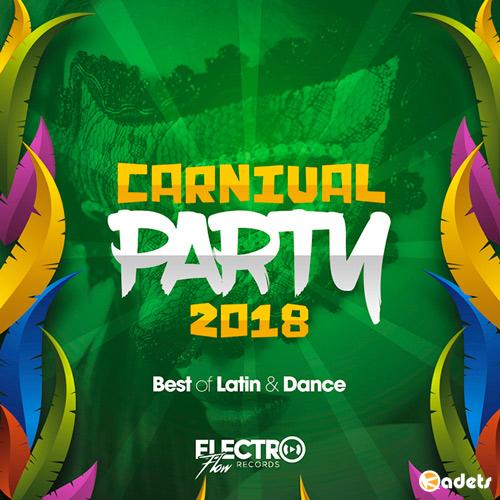 Carnival Party 2018 (Best of Latin and Dance) (2018) MP3