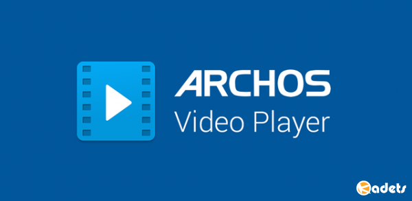 Archos Video Player 10.2-20180303.2237 Full