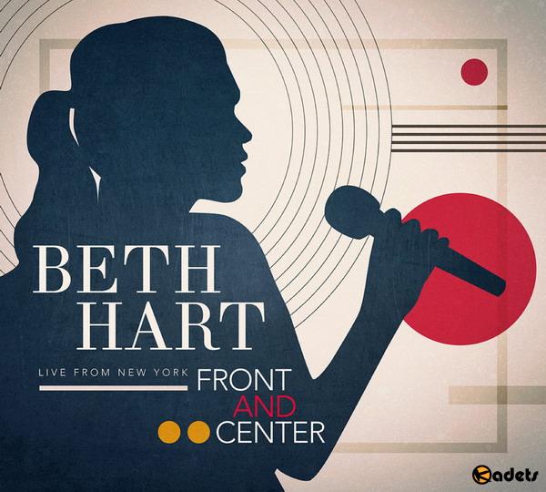 Beth Hart - Front And Center (Live From New York) (2018) FLAC