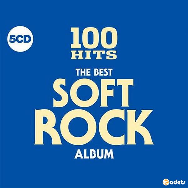 100 Hits - The Best Soft Rock Album (2018) Mp3