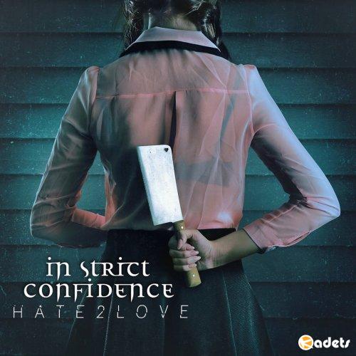 In Strict Confidence - Hate2Love (2018)