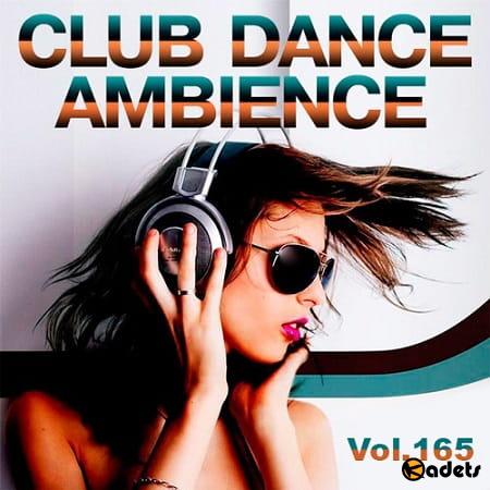 Club Dance Ambience Vol.165 (2018)