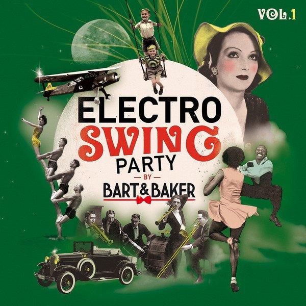 Electro Swing Party by Bart&Baker Vol.1 (2018) FLAC