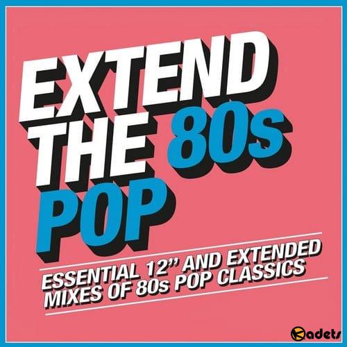 Extend The 80s - Pop (2018)