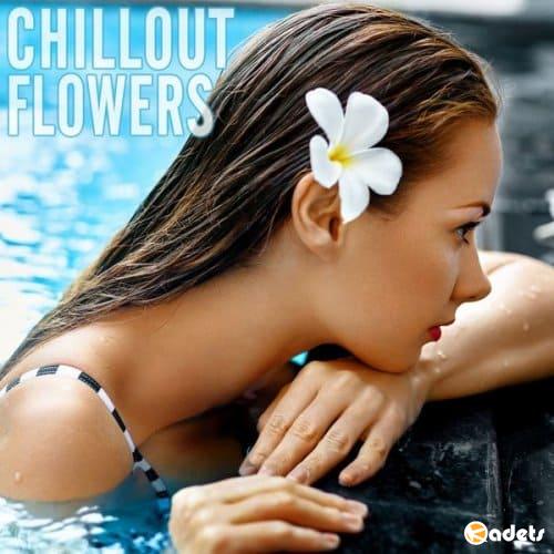 Chillout Flowers (2018)