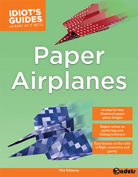 Idiot's Guides: Paper Airplanes