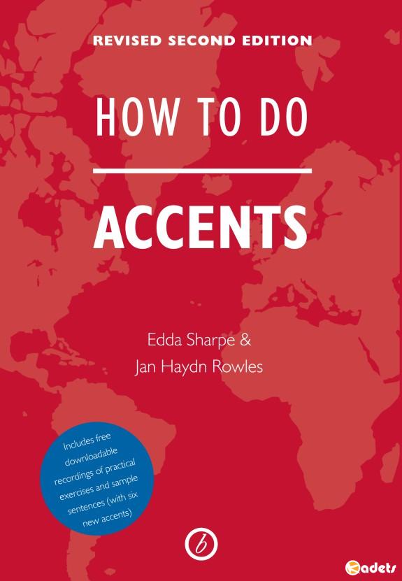 How To Do Accents / Edda Sharpe, Jan Haydn Rowles (Аудиокнига)