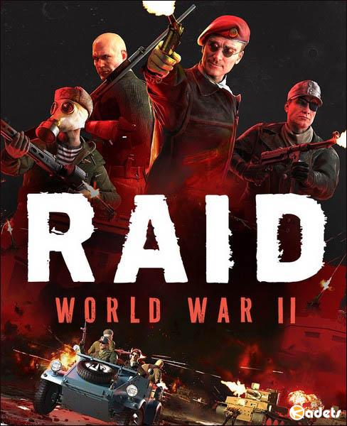 RAID: World War II - Special Edition (2017/RUS/ENG/MULTi/RePack by qoob)