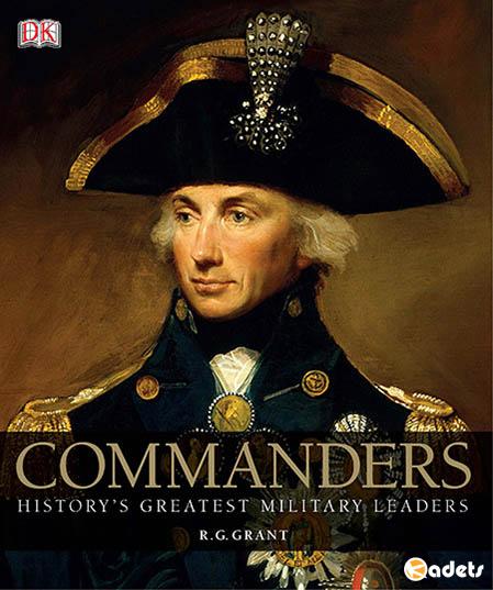 Commanders: History’s Greatest Military Leaders