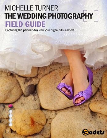 Michelle Turner  - The Wedding Photography Field Guide 