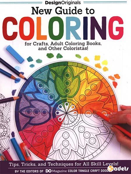 New Guide to Coloring for Crafts, Adult Coloring Books, and Other Coloristas!