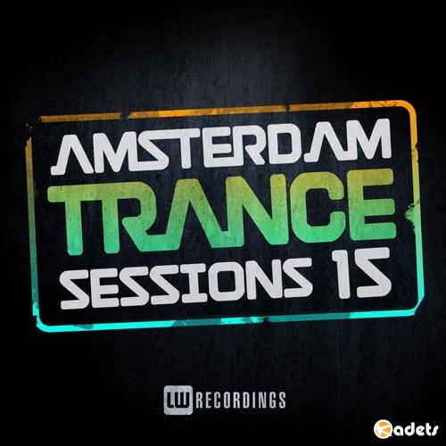Amsterdam Trance Sessions Vol.15 (2018)