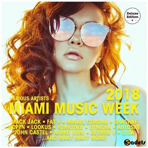 Miami Music Week 2018 (Deluxe Edition) (2018)