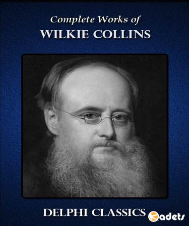 Wilkie Collins - Complete Works
