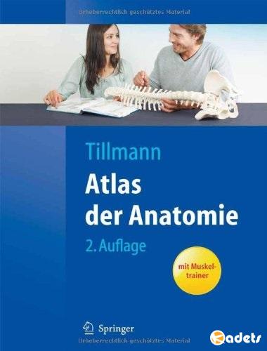 Bernhard N. Tillmann - Atlas der Anatomie des Menschen