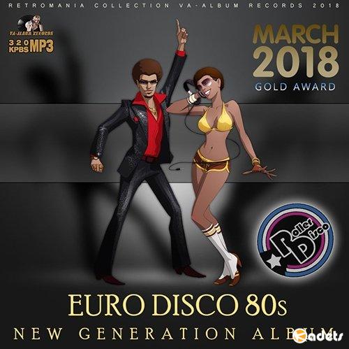 Euro Disco 80s: New Generation Album (2018) Mp3