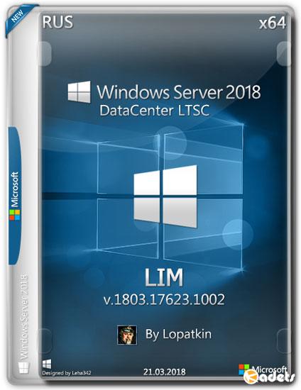 Windows Server 2018 x64 DataCenter LTSC 17623.1002 LIM (RUS/2018)