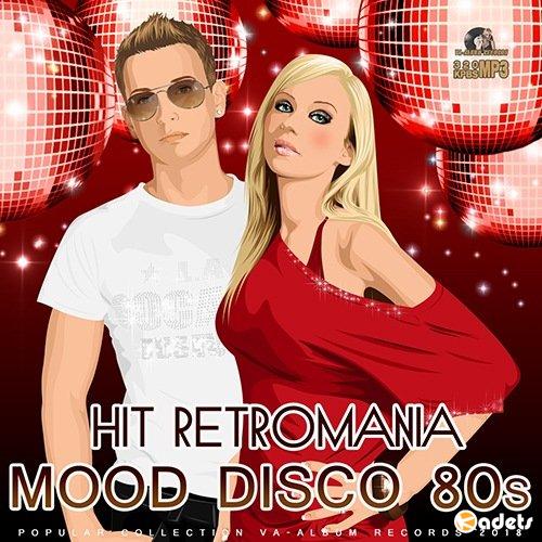 Hit Retromania: Mood Disco 80s (2018) Mp3