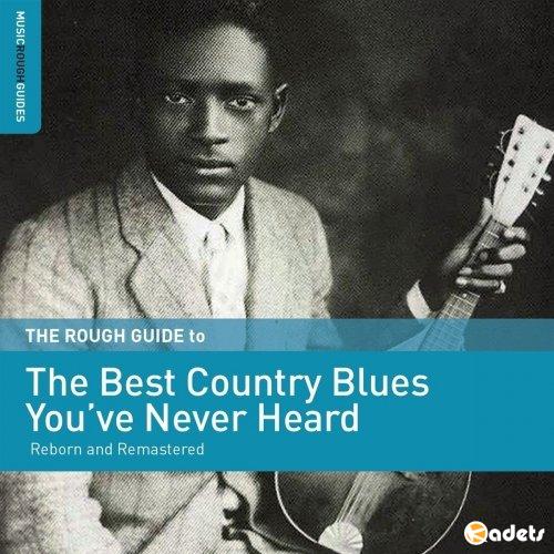 Rough Guide to the Best Country Blues You've Never Heard (2018) Mp3