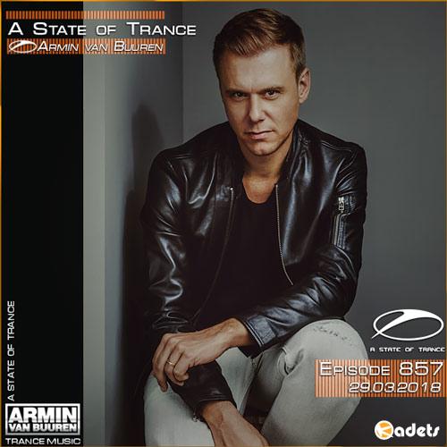 Armin van Buuren - A State of Trance 857 (29.03.2018)