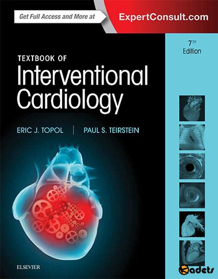 Textbook of Interventional Cardiology, 7th edition