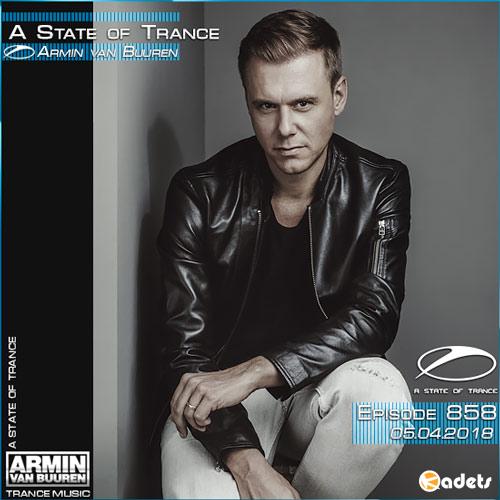 Armin van Buuren - A State of Trance 858 (05.04.2018)