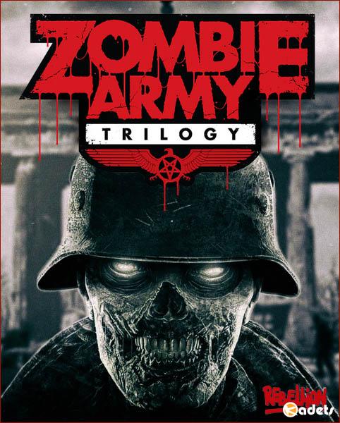 Zombie Army: Trilogy (2015/RUS/ENG/RePack by R.G. Catalyst)