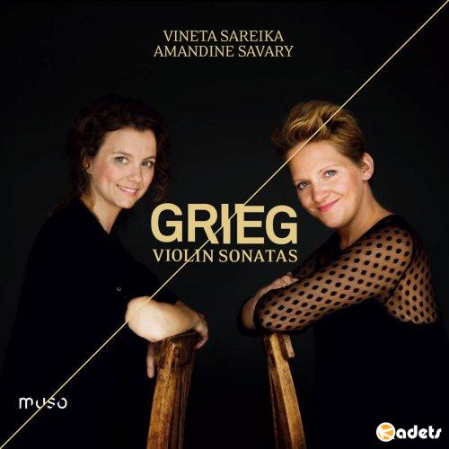 Vineta Sareika & Amandine Savary - Edvard Grieg: Violin Sonatas (2018) [Hi-Res]