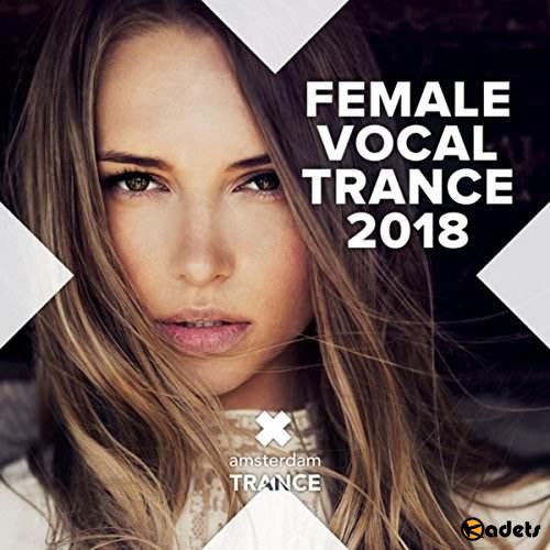 Female Vocal Trance 2018 (2018)