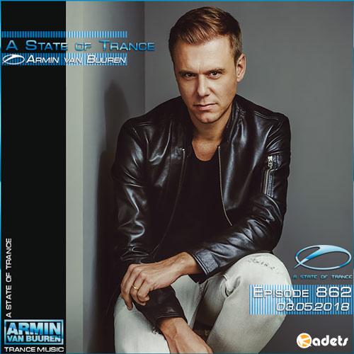 Armin van Buuren - A State of Trance 862 (03.05.2018)
