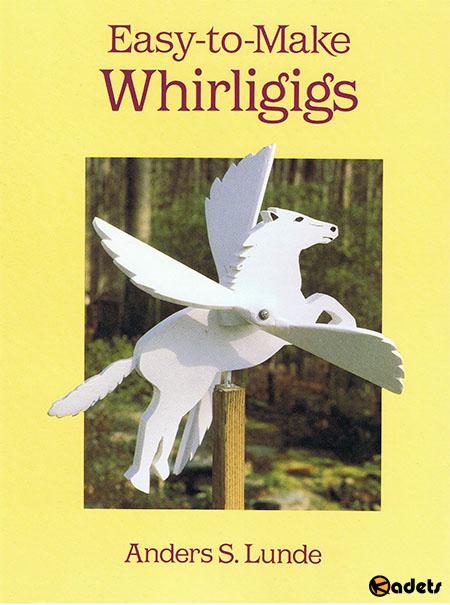 Easy-to-Make Whirligigs