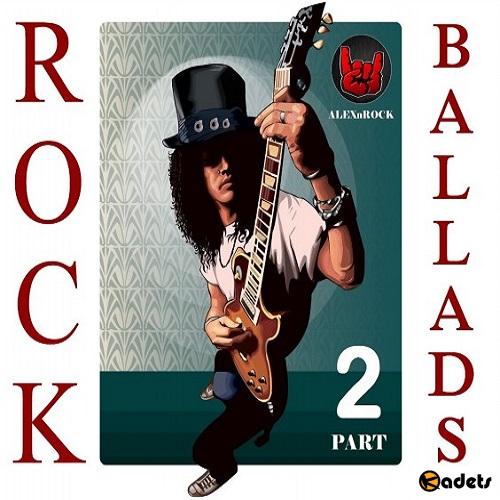 Rock Ballads Collection от ALEXnROCK part 2 (2018) Mp3