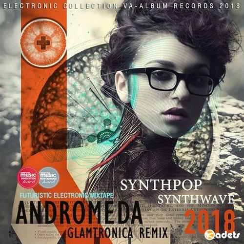 Andromeda: Glamtronica Remix (2018) Mp3