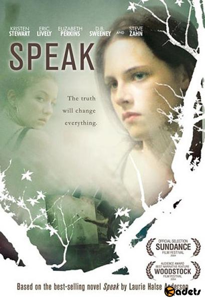 Говори / Speak (2004)