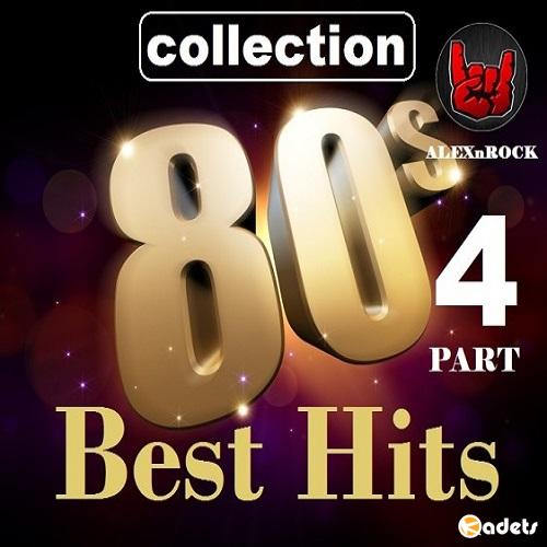 Best Hits 80s от ALEXnROCK часть 4 (2018)