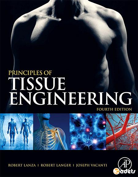 Principles of Tissue Engineering, 4th Edition