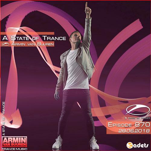 Armin van Buuren - A State of Trance 870 (28.06.2018)