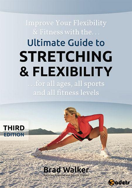 Ultimate Guide to Stretching & Flexibility, 3rd Edition