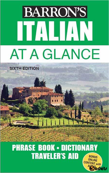 Italian At a Glance: Foreign Language Phrasebook & Dictionary, 6 edition