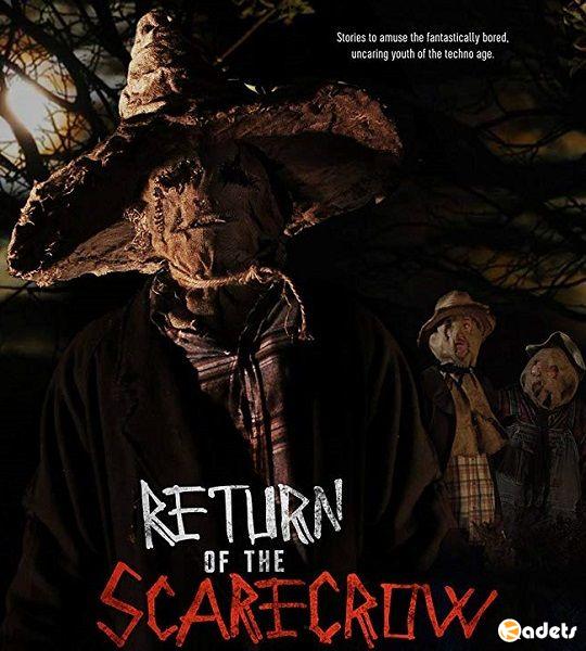 Пугало возвращается / Return of the Scarecrow (2018)