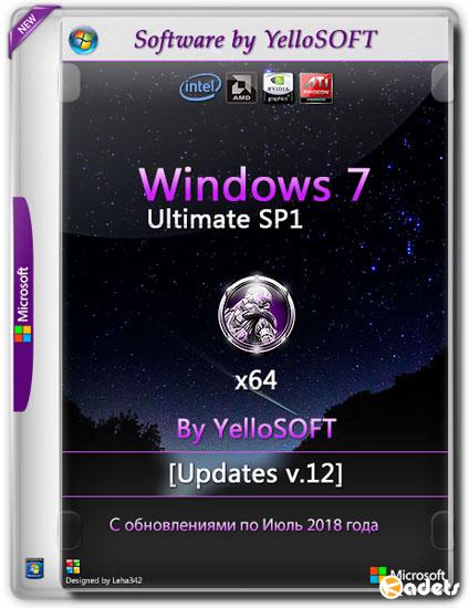 Windows 7 Ultimate SP1 x64 Updates v.12 by YelloSOFT (RUS/2018)