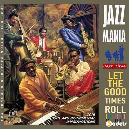 Let The Good Times Roll: Jazz Mania (2018) Mp3