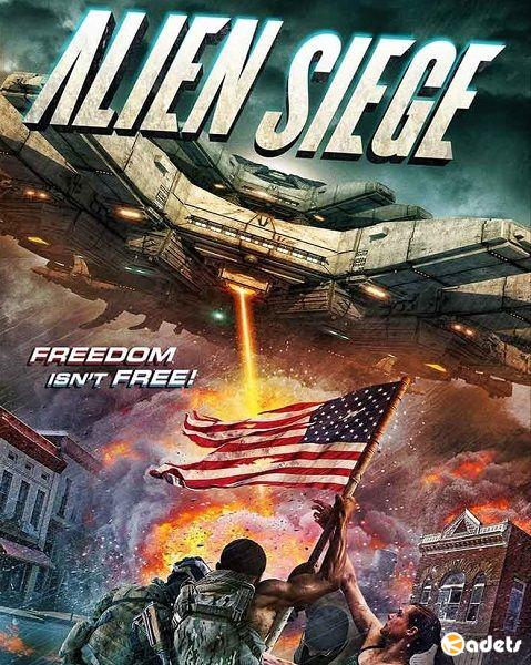 Инопланетная Осада / Alien Siege (2018)