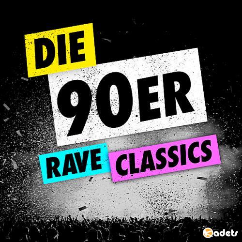 VA - Die 90er Rave Classics (2018)