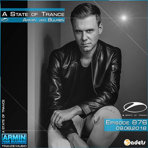 Armin van Buuren - A State of Trance 876 (09.08.2018)