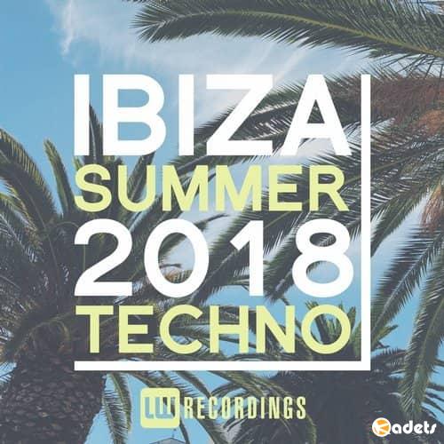 Ibiza Summer 2018: Techno (2018)