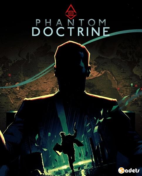 Phantom Doctrine (2018/RUS/ENG/MULTi8/RePack от FitGirl)