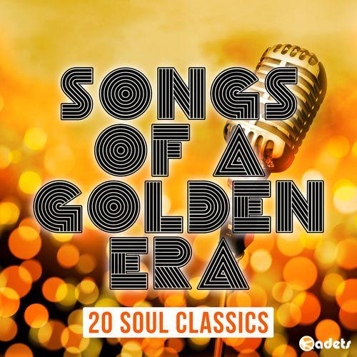 VA - Songs of a Golden Era: 20 Soul Classics (2018)