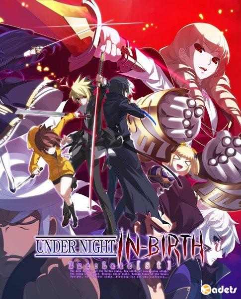 UNDER NIGHT IN-BIRTH Exe:Late (2018/ENG/MULTi4/RePack от FitGirl)