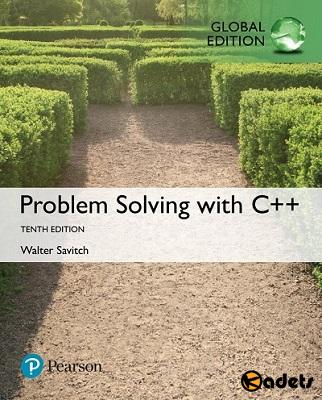 Walter Savitch - Problem Solving with C++ ( 10th Edition)